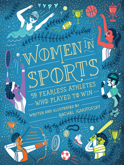 Title details for Women in Sports by Rachel Ignotofsky - Wait list